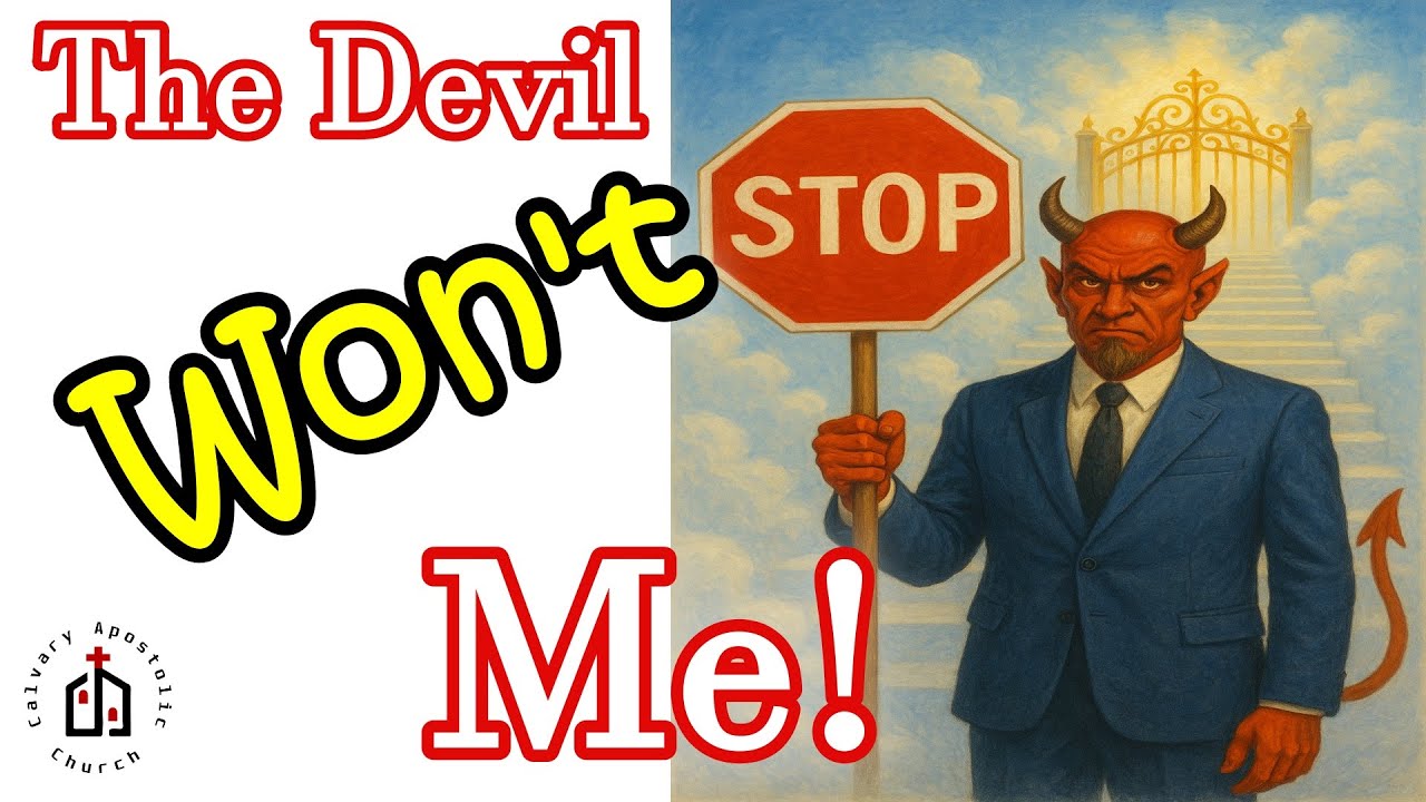"The Devil Won't Stop Me!" - Church Service, Aug 3, 2025