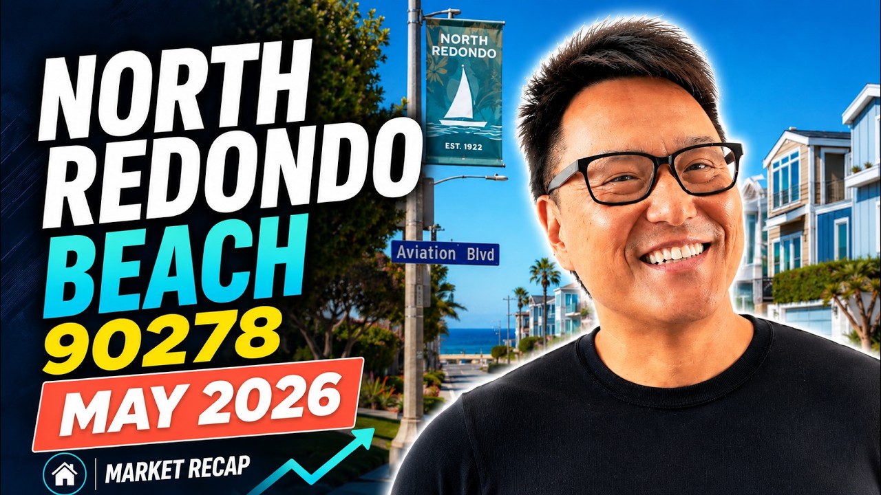 North Redondo Beach 90278 Sales Update | May 2026 Real Estate Market Recap