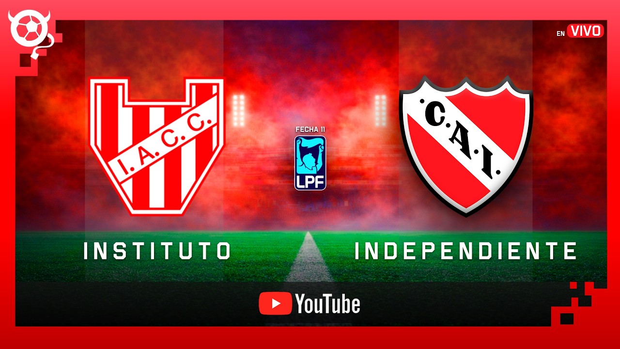 #Independiente - #Instituto  | 🔴 EN VIVO  - 🏆TORNEO APERTURA 2026.