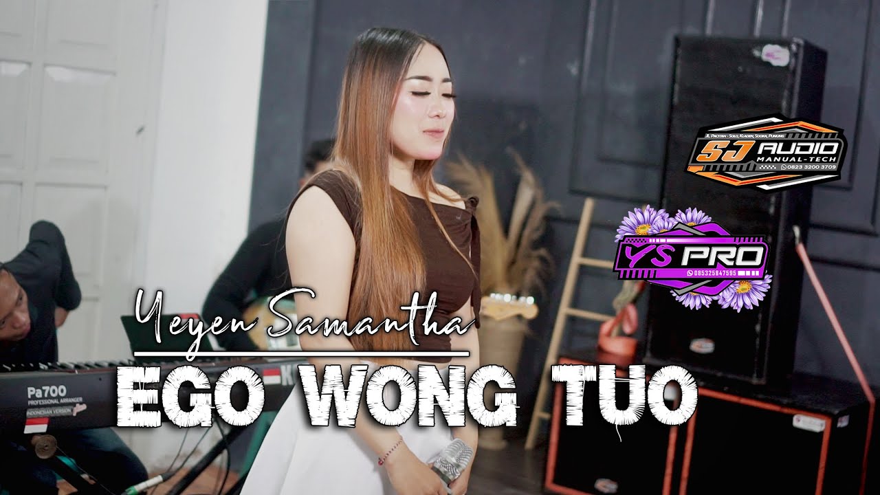 EGO WONG TUO - YEYEN SAMANTA // YS PRO