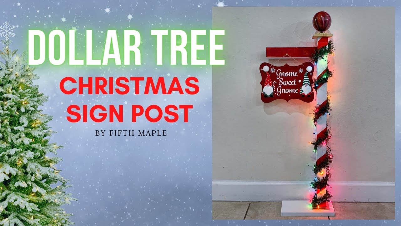 DOLLAR TREE CHRISTMAS SIGN POST DIY- GNOME DECOR- CHRISTMAS POLE DIY- NORTH POLE