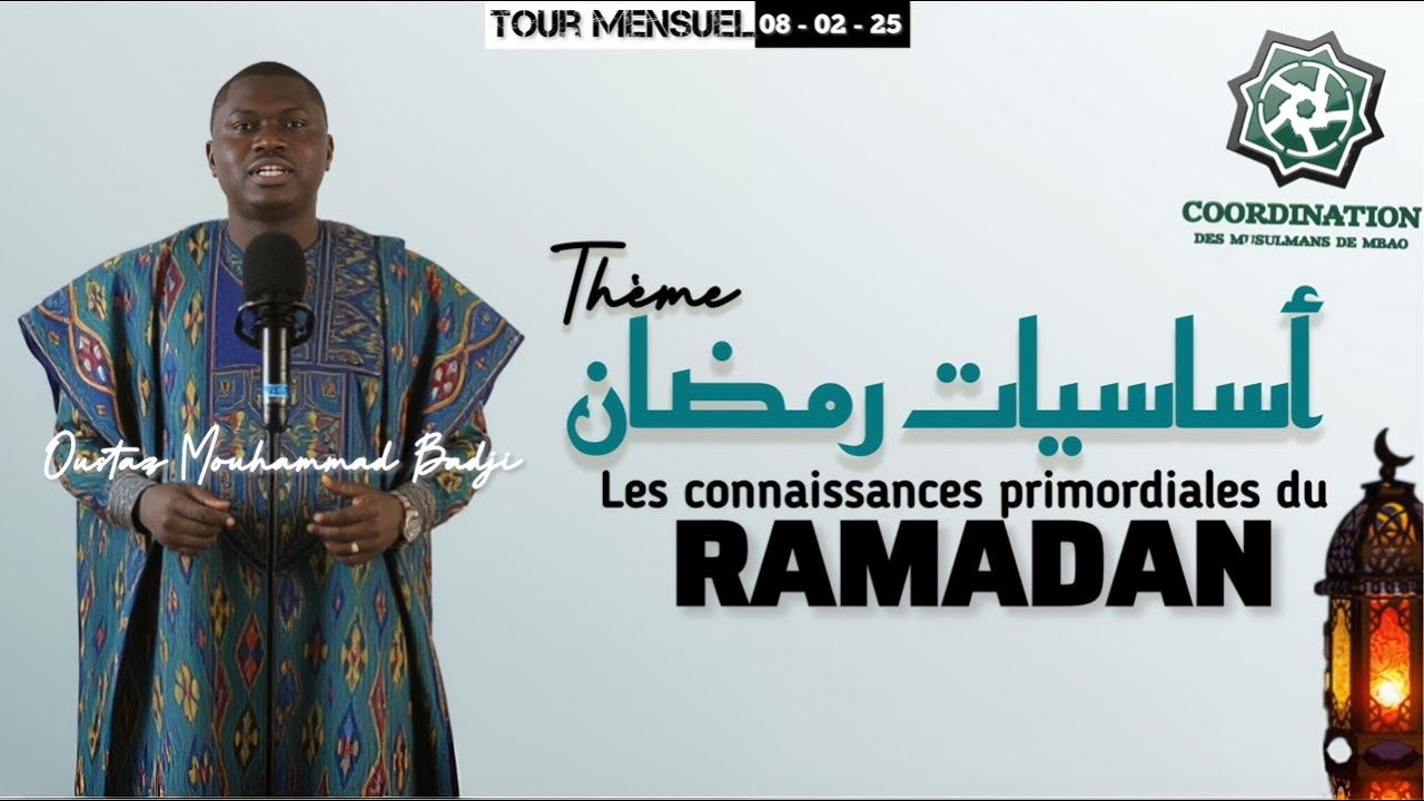 Oustaz Mouhammad Badji | Les connaissances primordiales du Ramadan.  Tour Mensuel 