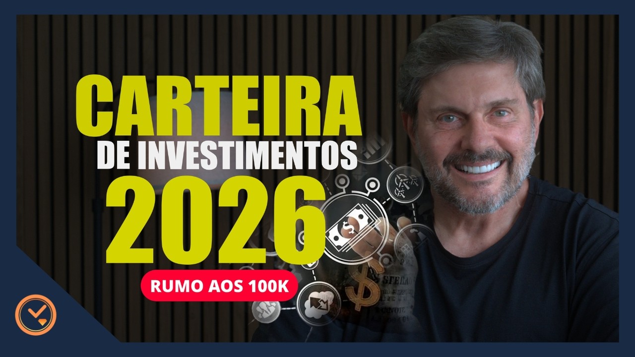 COMO ESTÁ A MINHA CARTEIRA EM 2026 (RUMO AOS 100K)