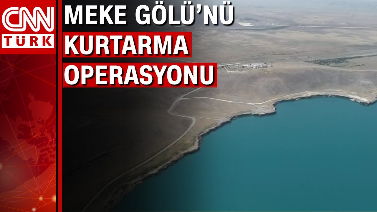 Meke Gölü'nü kurtarma operasyonu: 2,5 milyon metreküp su aktarılacak