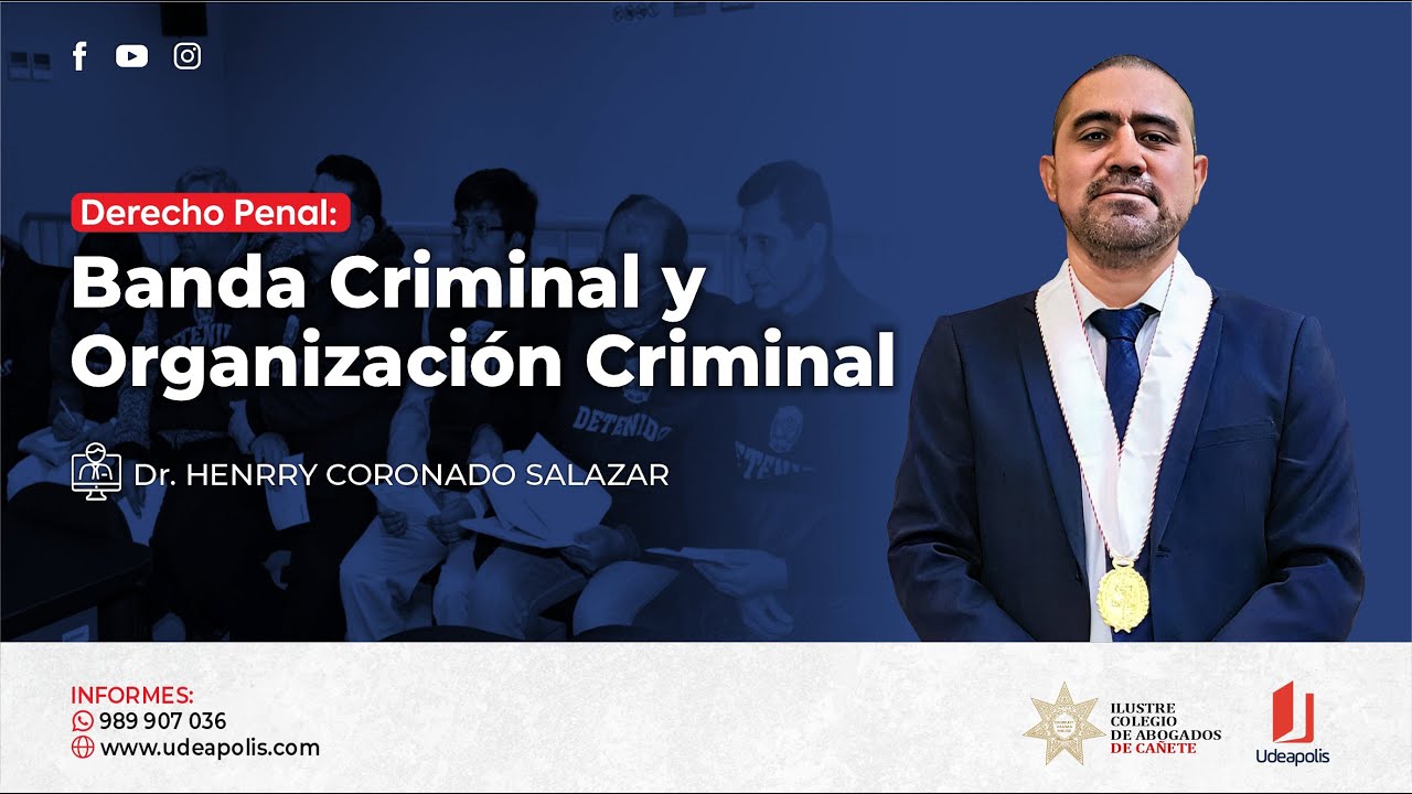 Banda Criminal y Organizaci&oacute;n Criminal | Henrry Coronado Salazar