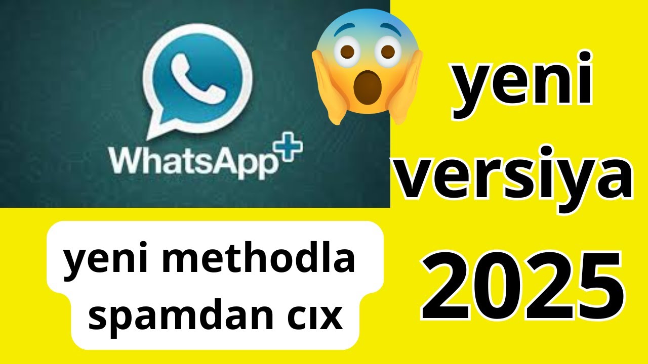 yeni versiya whatsapp plus 2025 gedi yeni methodla