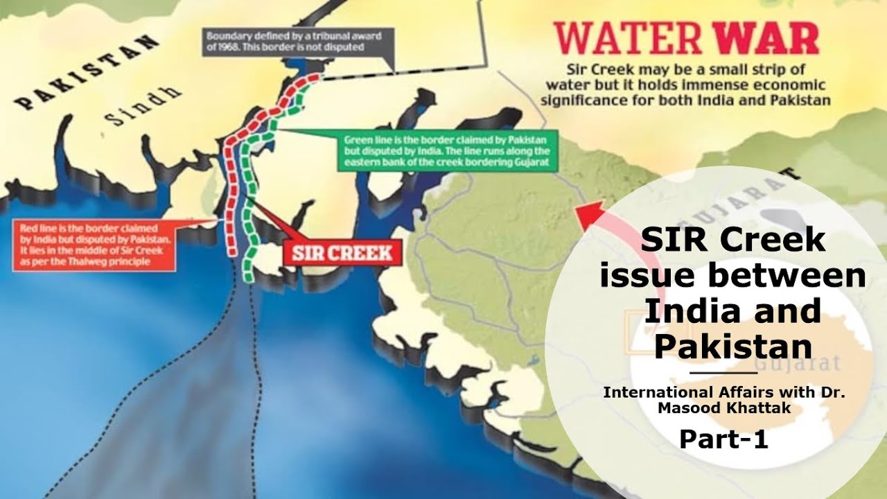 Sir Creek Issue between India and Pakistan- (Part-1)