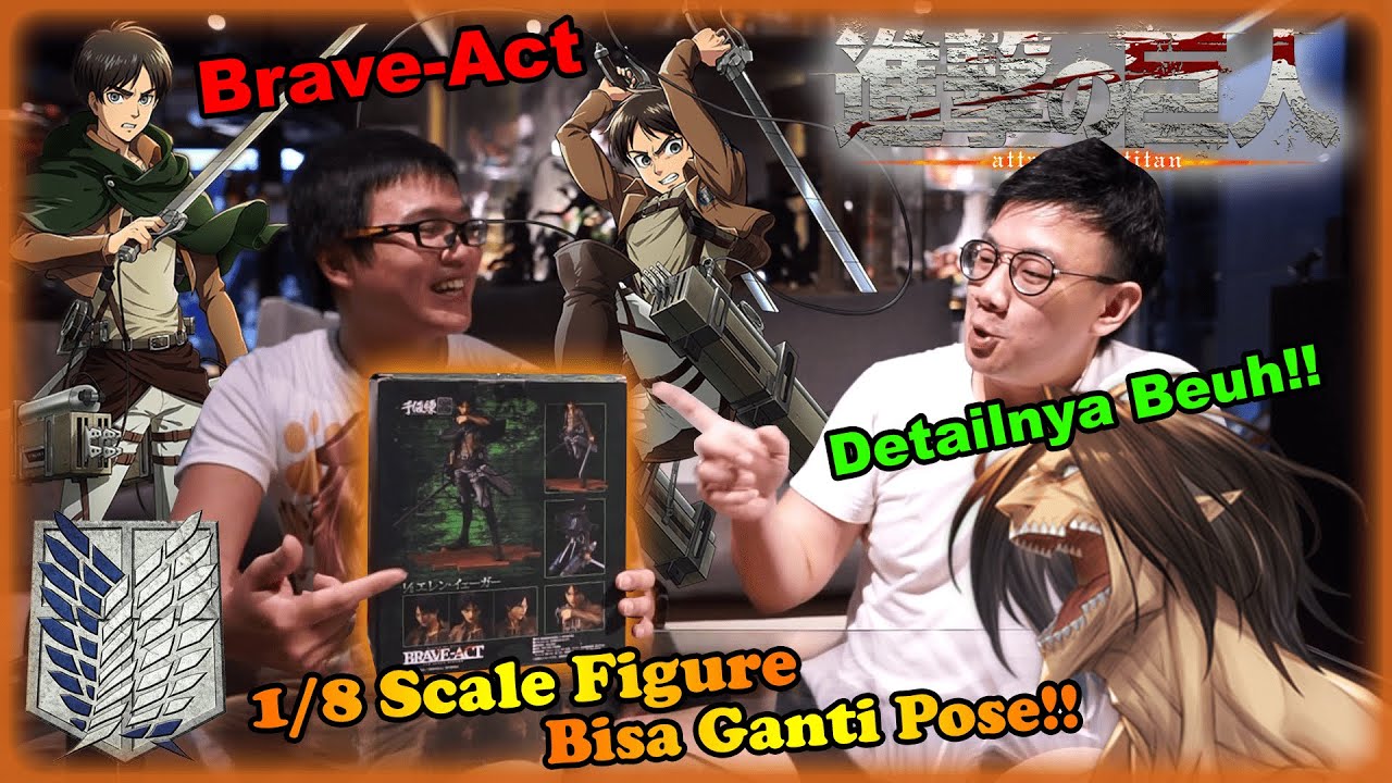 Brand Brave Act 2 Jt an Ternyata.. Waww! | Unboxing Eren Yeager SnK By Brave Act (Union Creative)