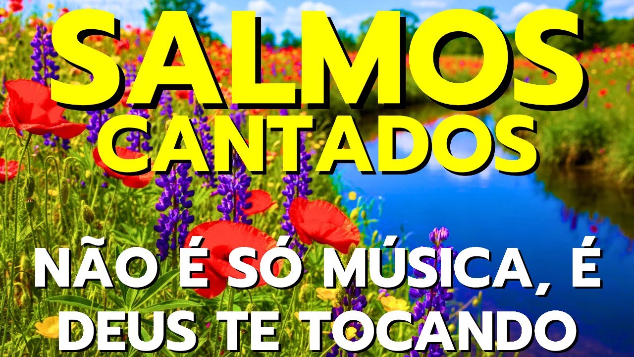 🎵1 Hora de Salmos Que Renovam  a Alma e Fortalecem a Fé – Bíblia em Louvor | MELHORES LOUVORES 2025