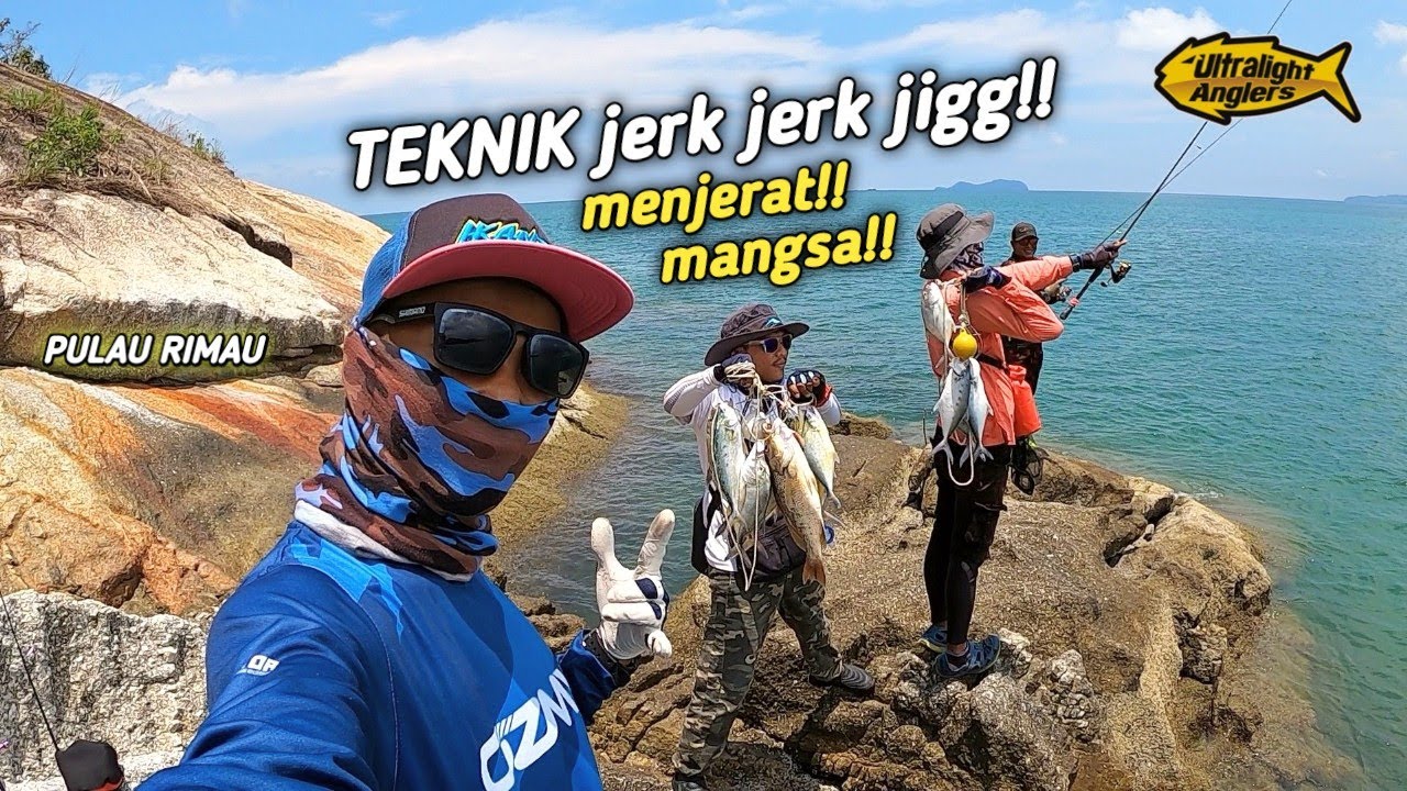 KEPUASAN MENEBING!! teknik jerk jigg berkesan | landbase jigging Pulau rimau - ultralight fishing