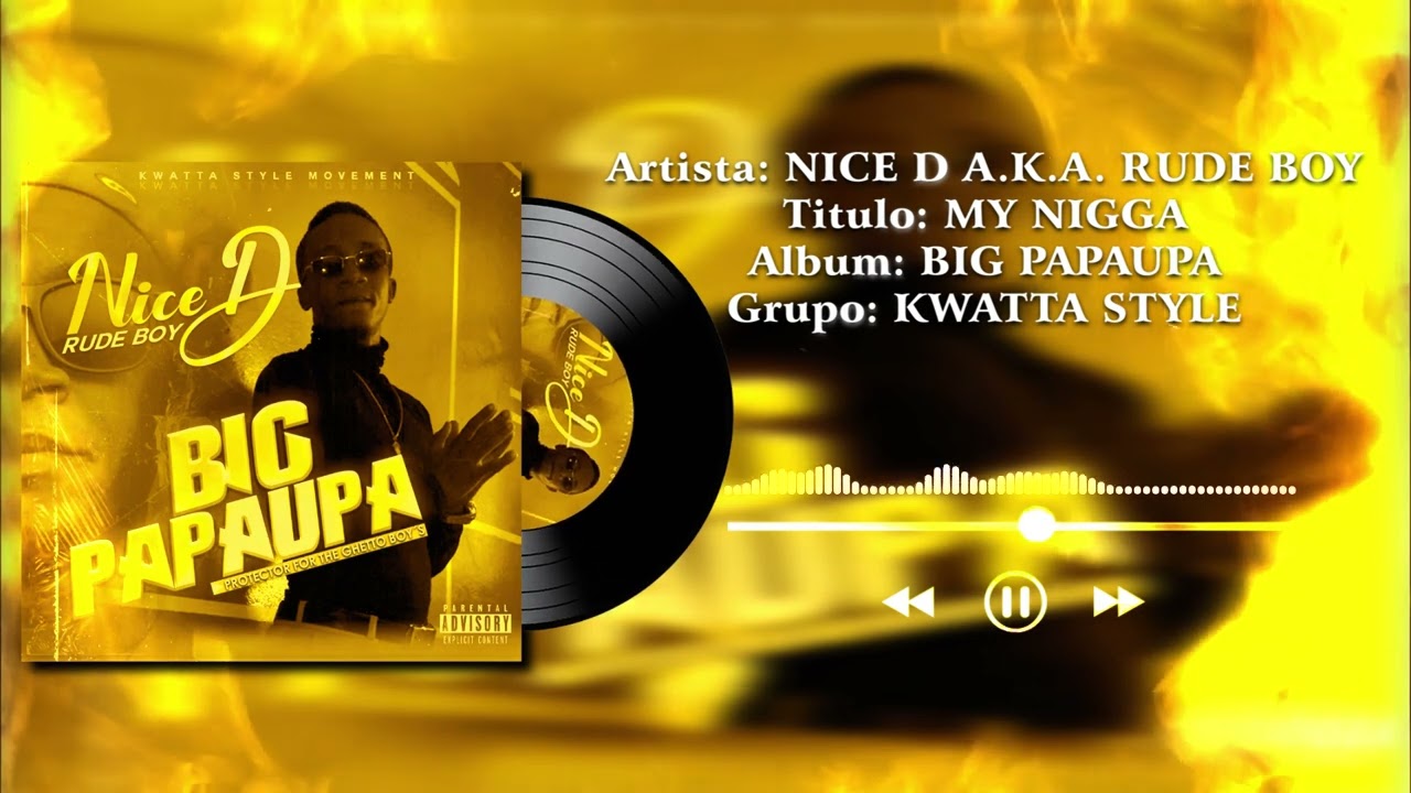 NICE D - MY NIGGA