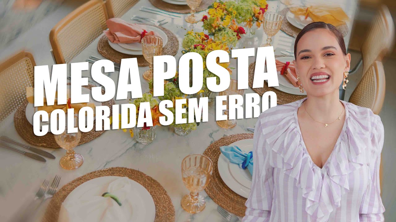 Como montar uma mesa colorida sem errar! Dicas de ouro!