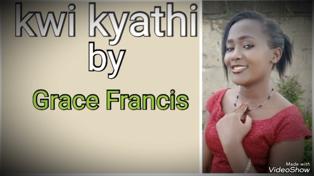 Kwi kyathi by Grace francis