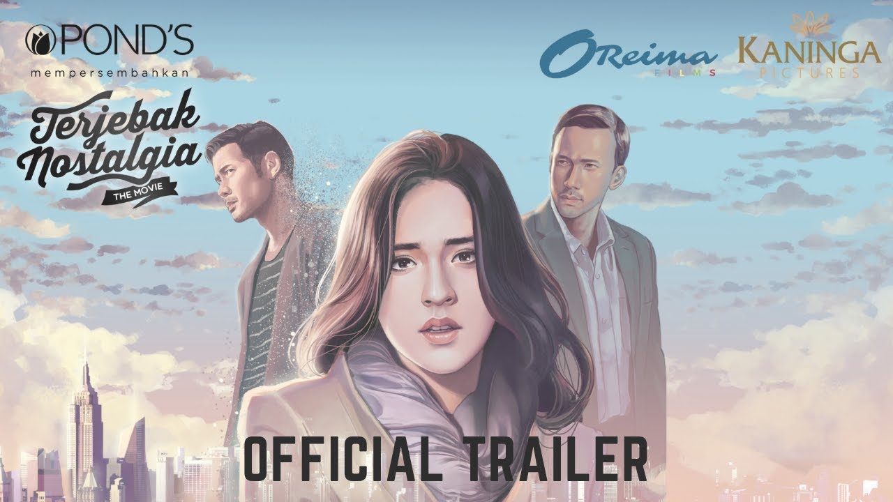 [Official Trailer] Terjebak Nostalgia