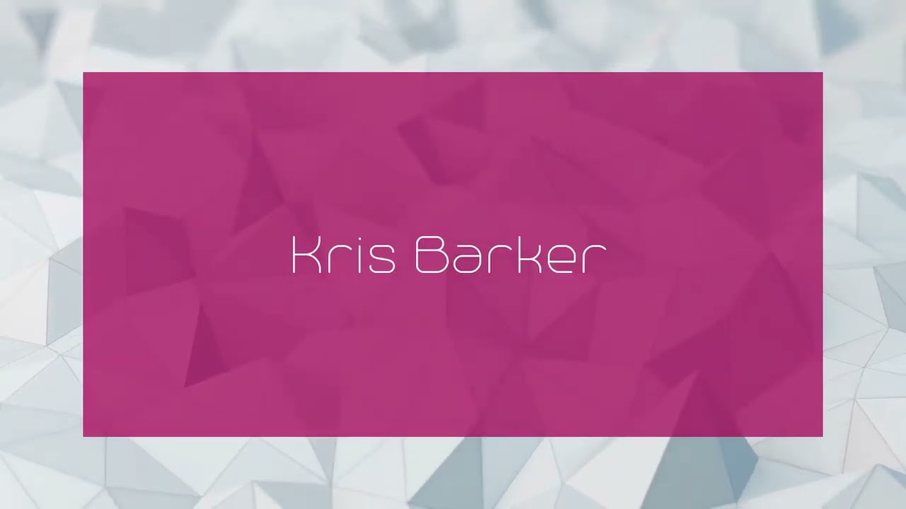Kris Barker - appearance