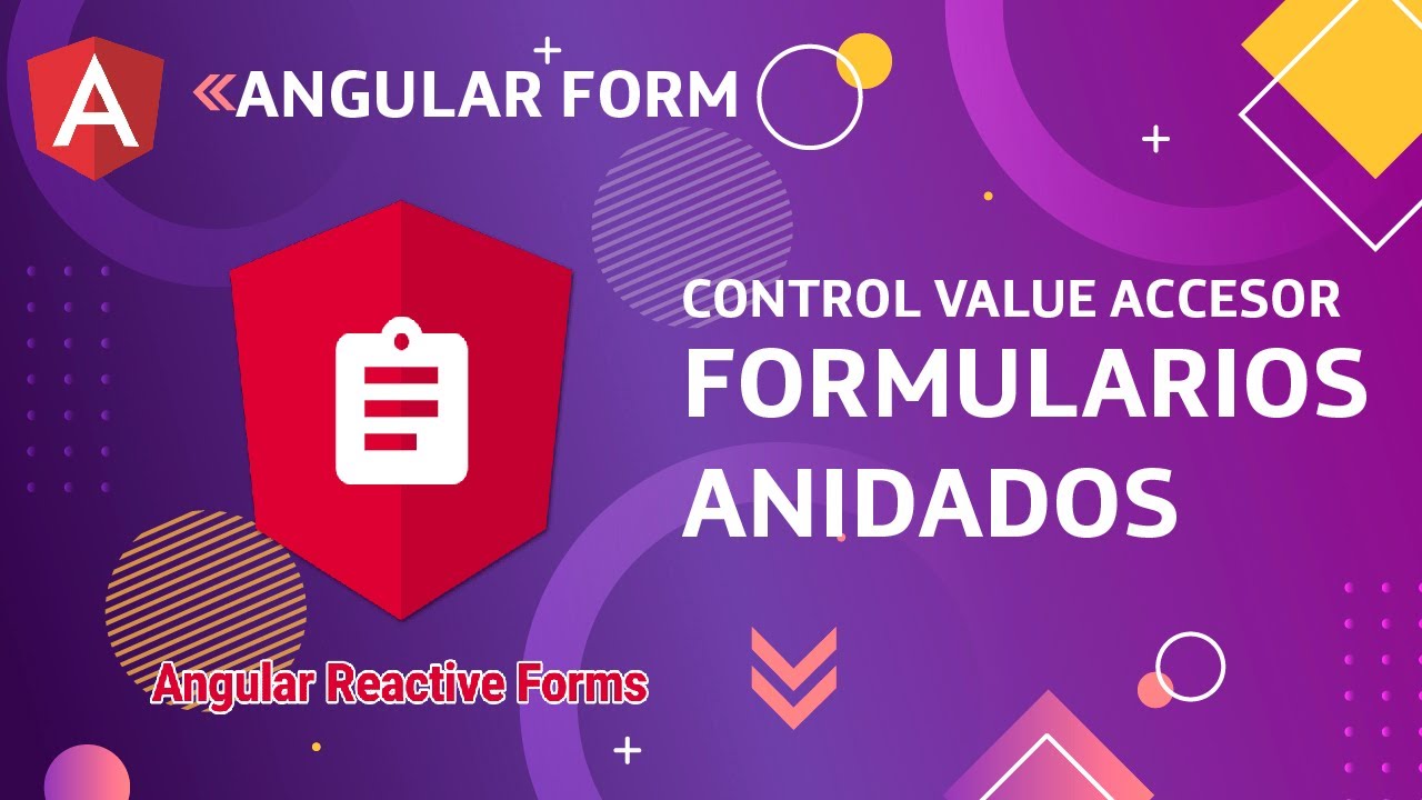 Reactive Forms Anidados (Nested Forms) y Control Value Accesor en Angular