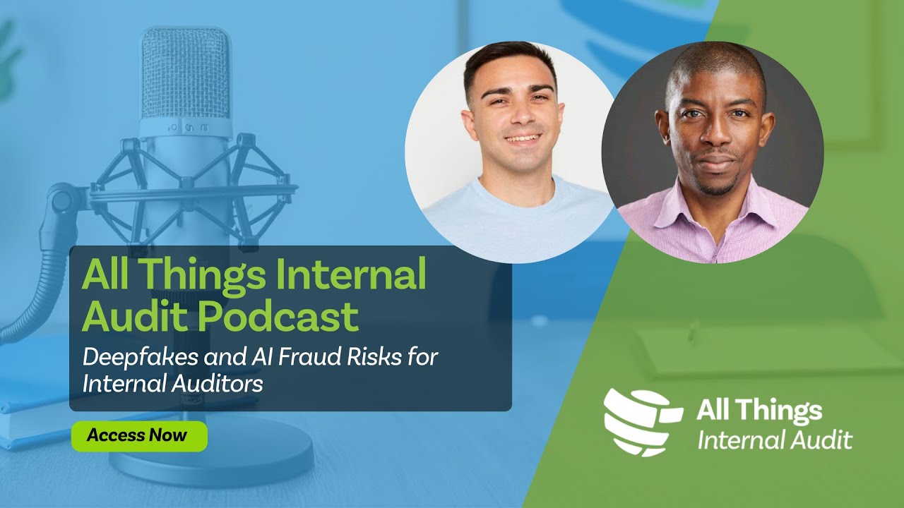 Deepfakes and AI Fraud Risks for Internal Auditors