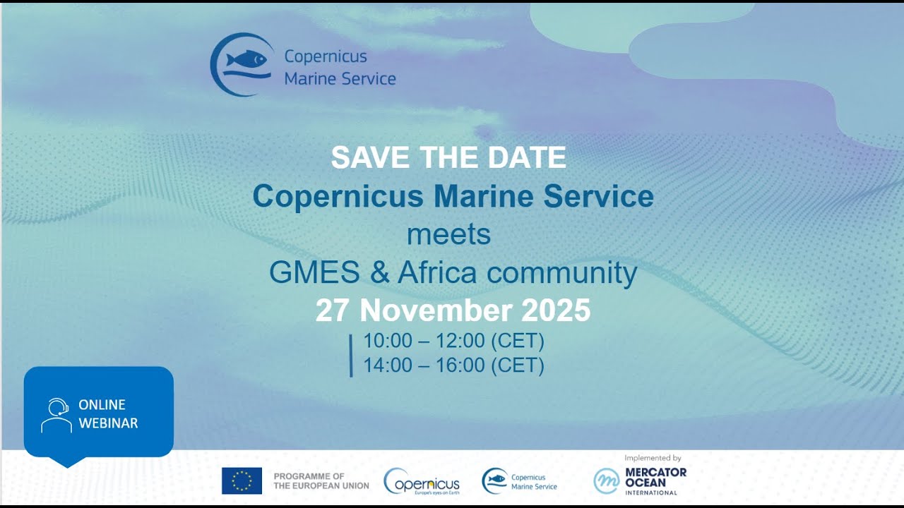 Copernicus Marine Service  meets GMES & Africa - 27 November 2025