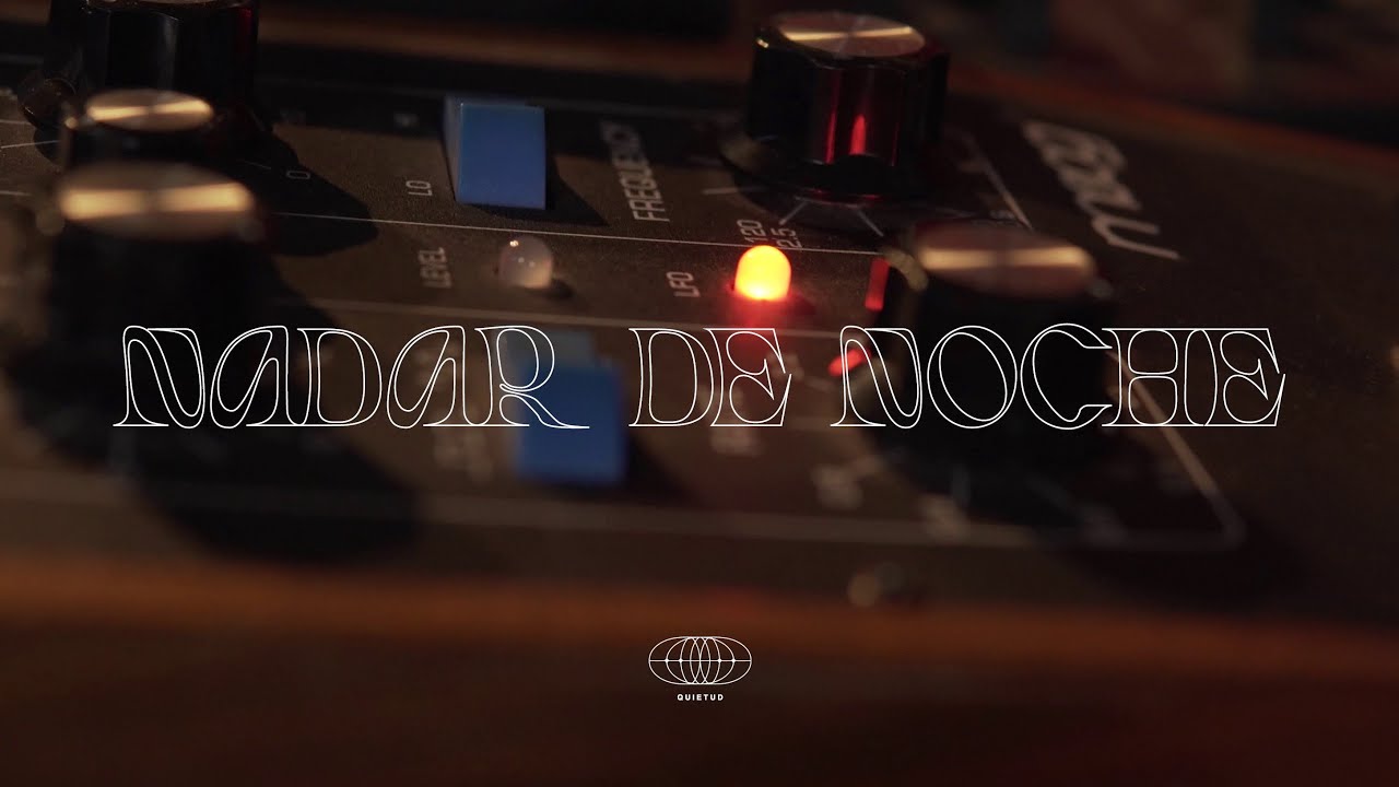 Nadar de Noche – Quietud [live session]