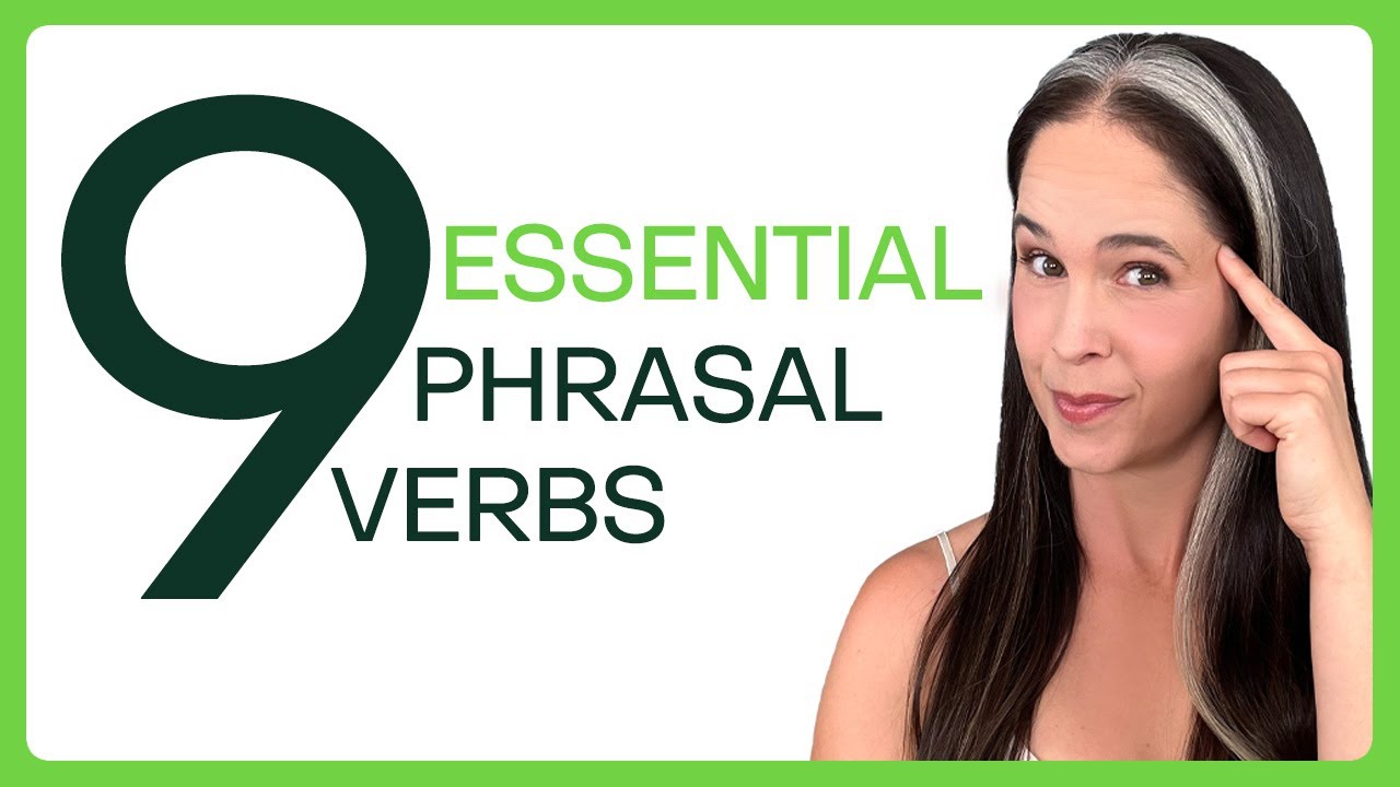 9 Impossible Phrasal Verbs…EXPLAINED!