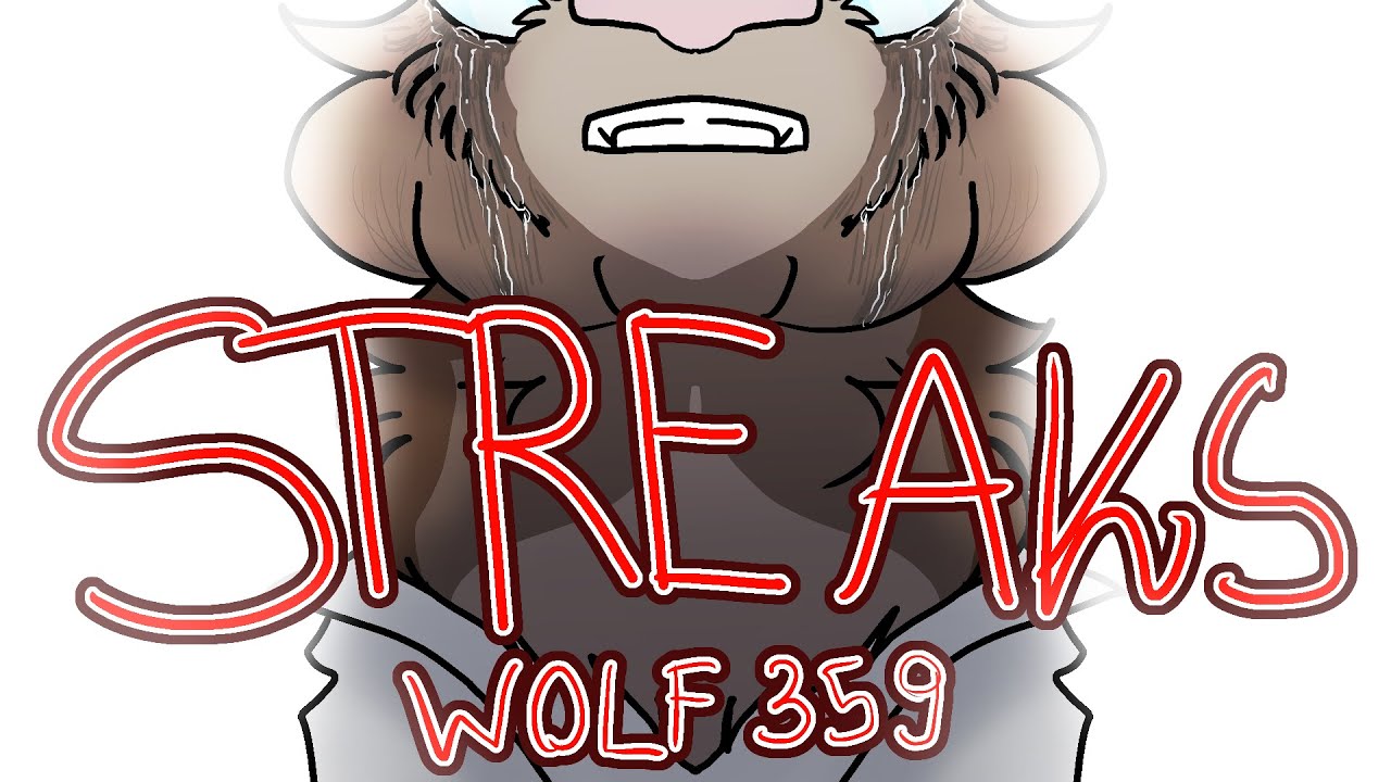 Streaks [CAT!WOLF 359 ANIMATIC]