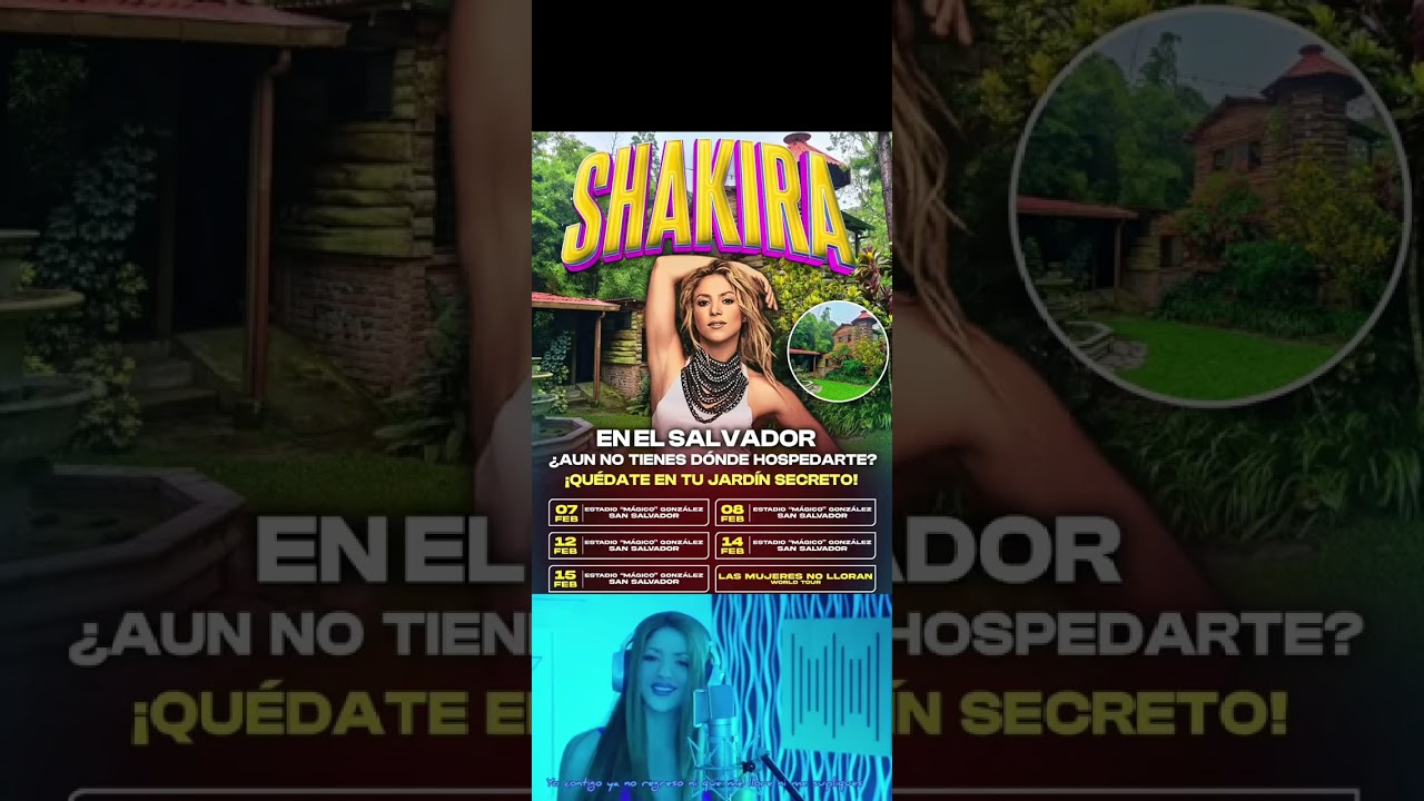 SHAKIRA ESTÁ EN EL SALVADOR 