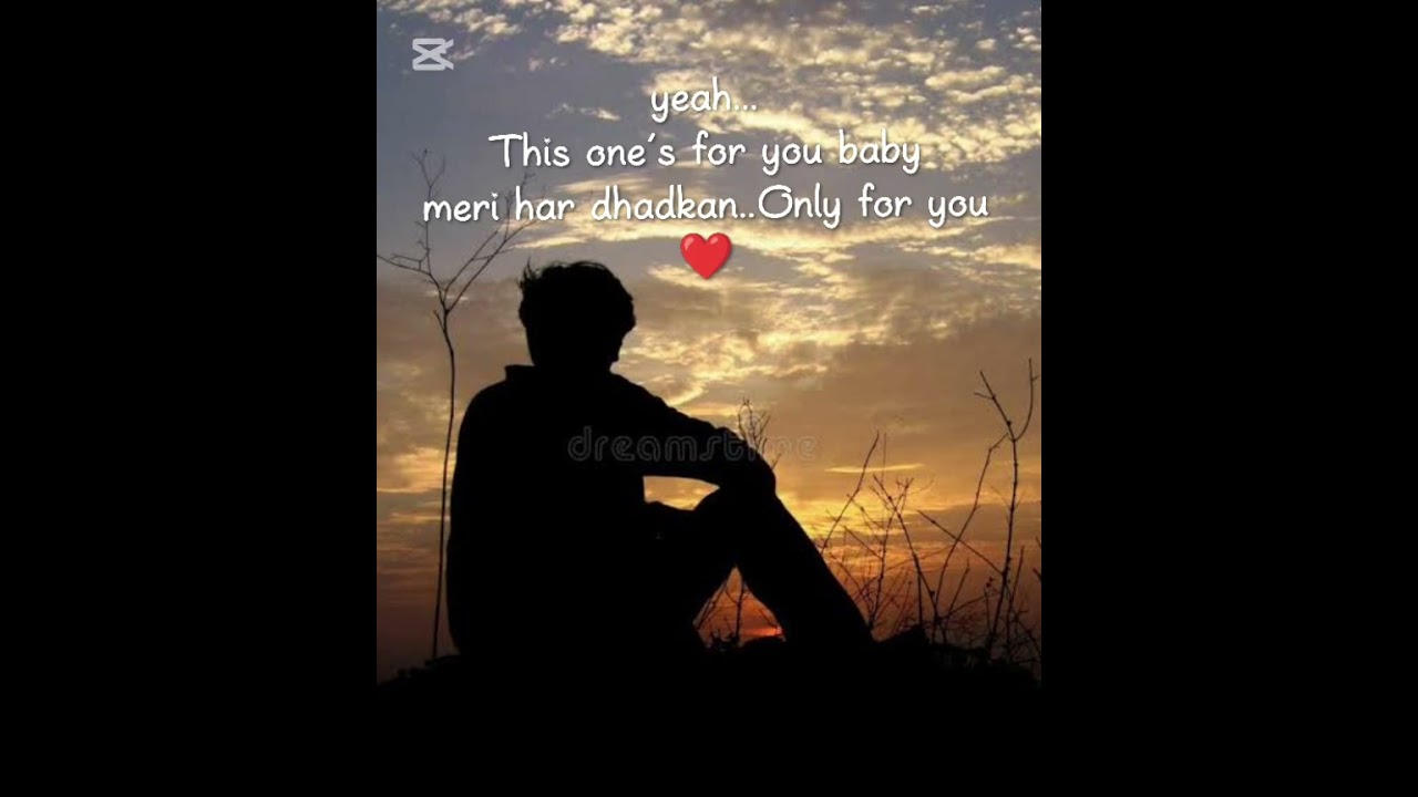 Yeah…This one’s for you baby…Meri har dhadkan… only for you…❤️#song #sad 