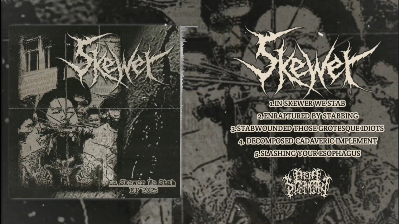 SKEWER - IN SKEWER WE STAB [FULL EP STREAM] (2025) AS EXCLUSIVE