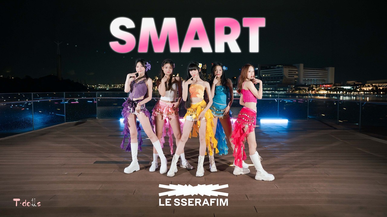 【KPOP IN PUBLIC | ONE TAKE】LE SSERAFIM (르세라핌) 'SMART' Dance Cover by T-DOLLS