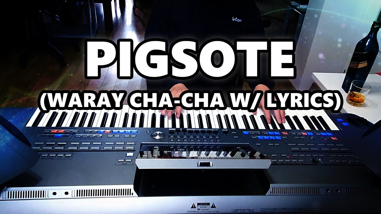 Pigsote|Waray Cha-cha|Instrumental with lyrics|Yamaha Tyros 5