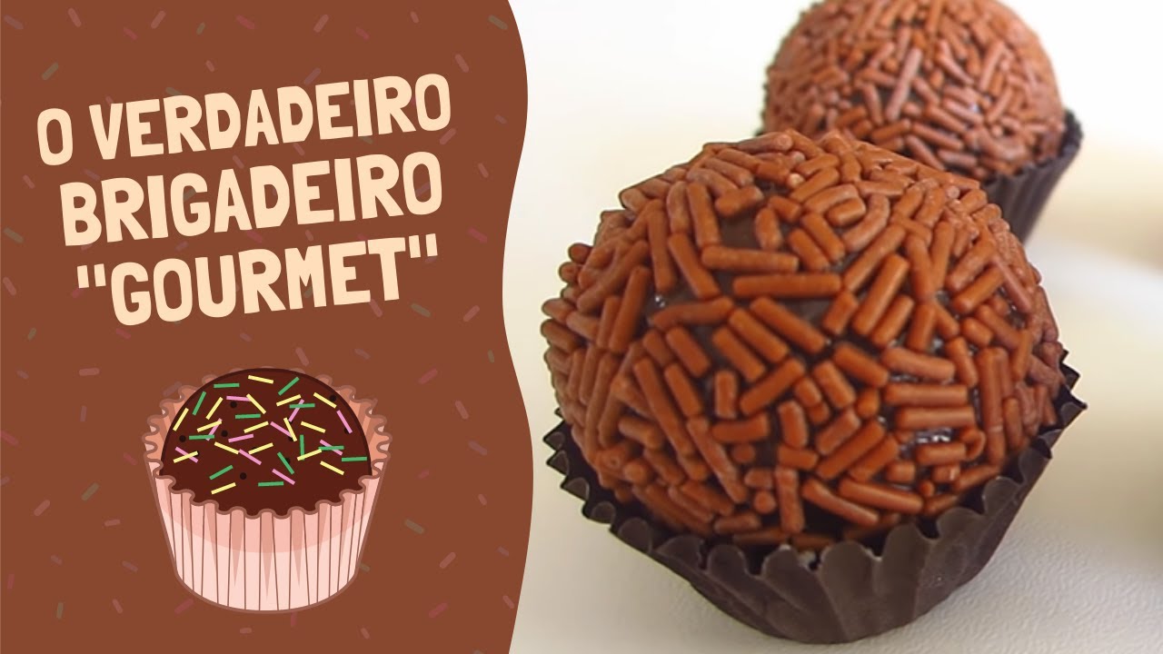 O VERDADEIRO BRIGADEIRO GOURMET | QUERIDA RECEITA