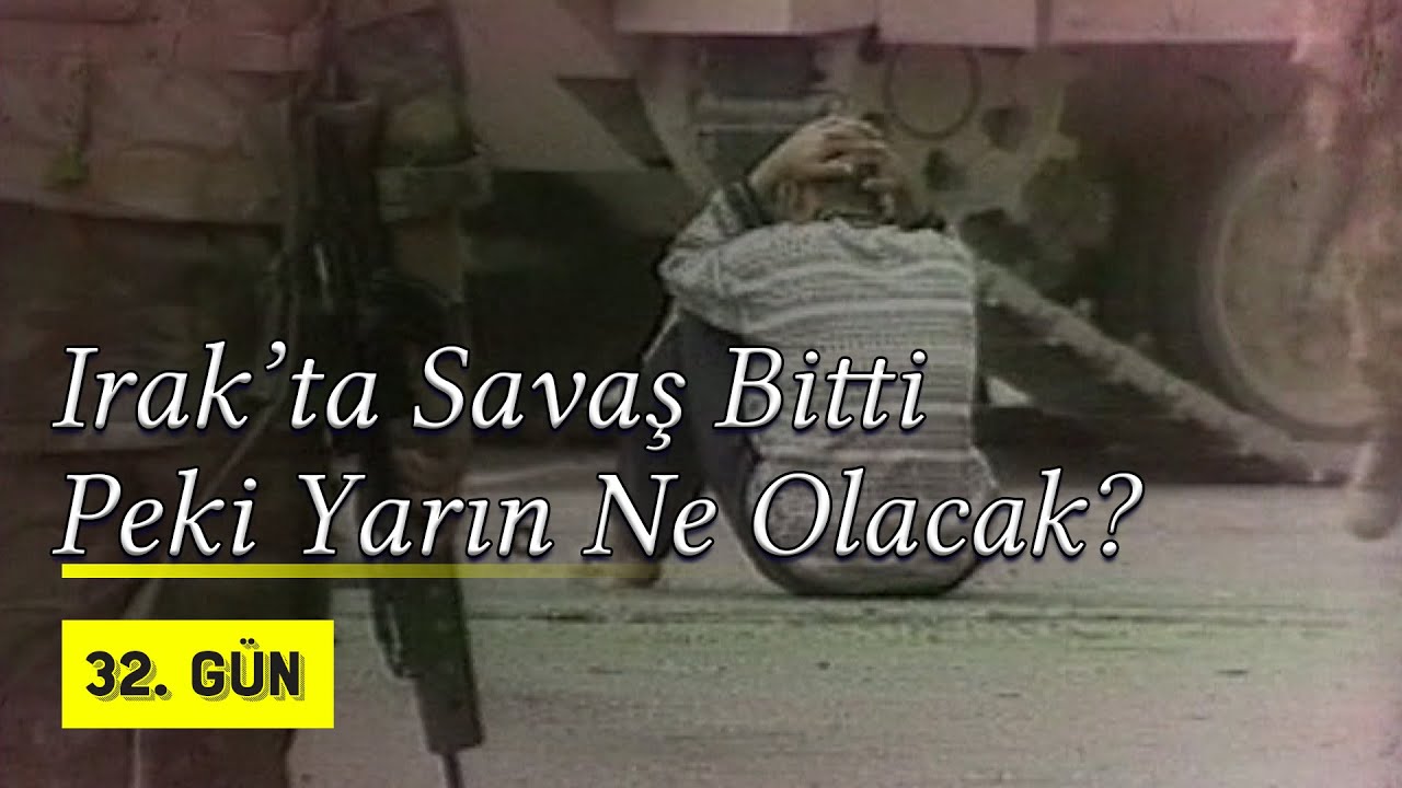 Irak'ta savaş bitti. Yarın Ne Olacak? | 2003