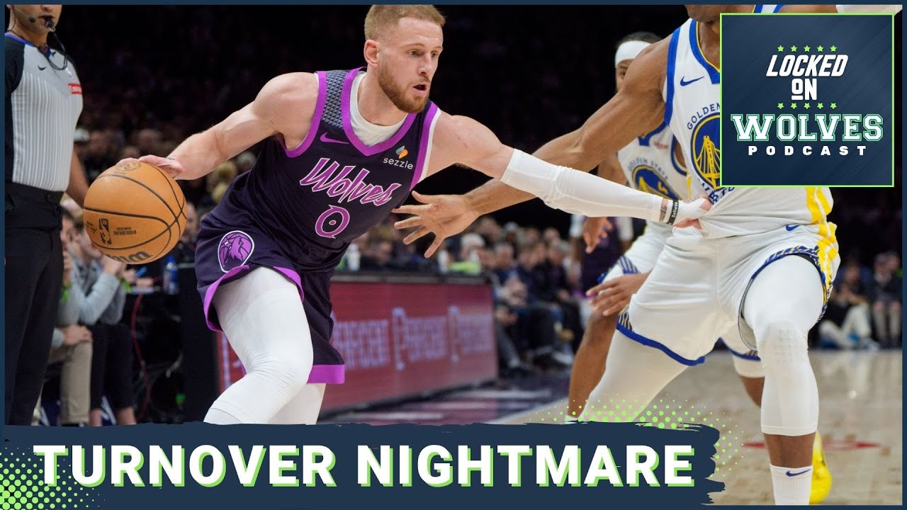 The Minnesota Timberwolves Lose A FIFTH STRAIGHT Game As Turnovers TANK the Offense vs. Warriors