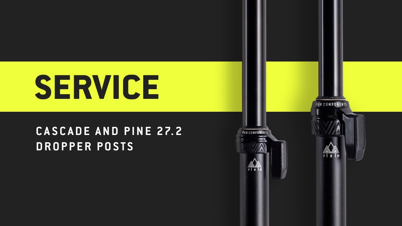 PNW Components: How to Service Cascade & Pine 27.2 Dropper Posts