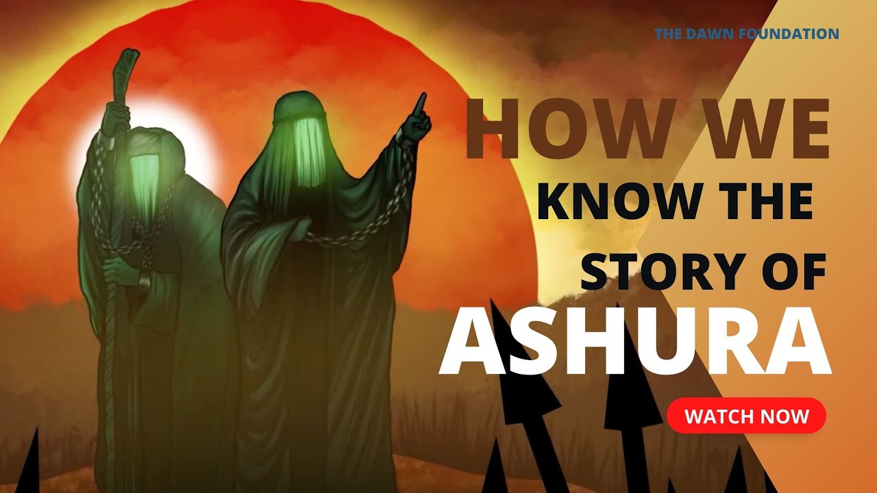 How We Know The Story of Ashura - Animation Video