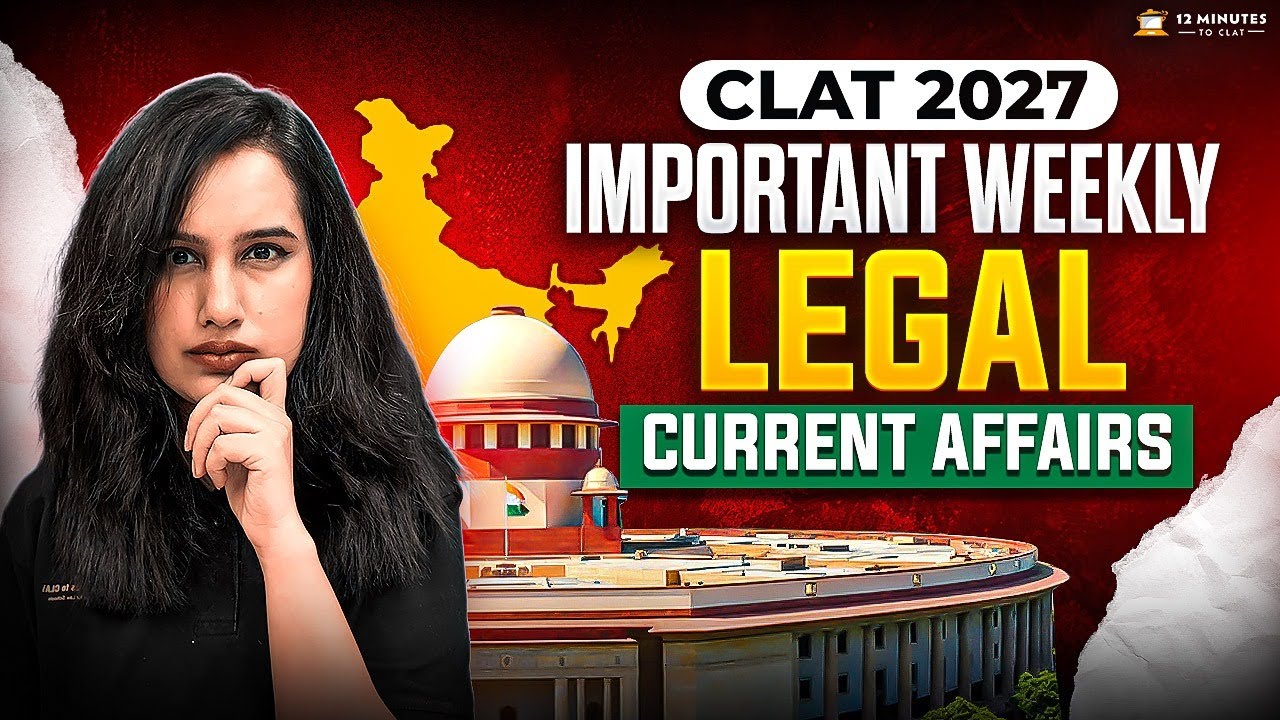 CLAT 2027 Weekly Legal Current Affairs (2 Feb - 8 Feb 2026) ⚖️ Important Bills & Judgments