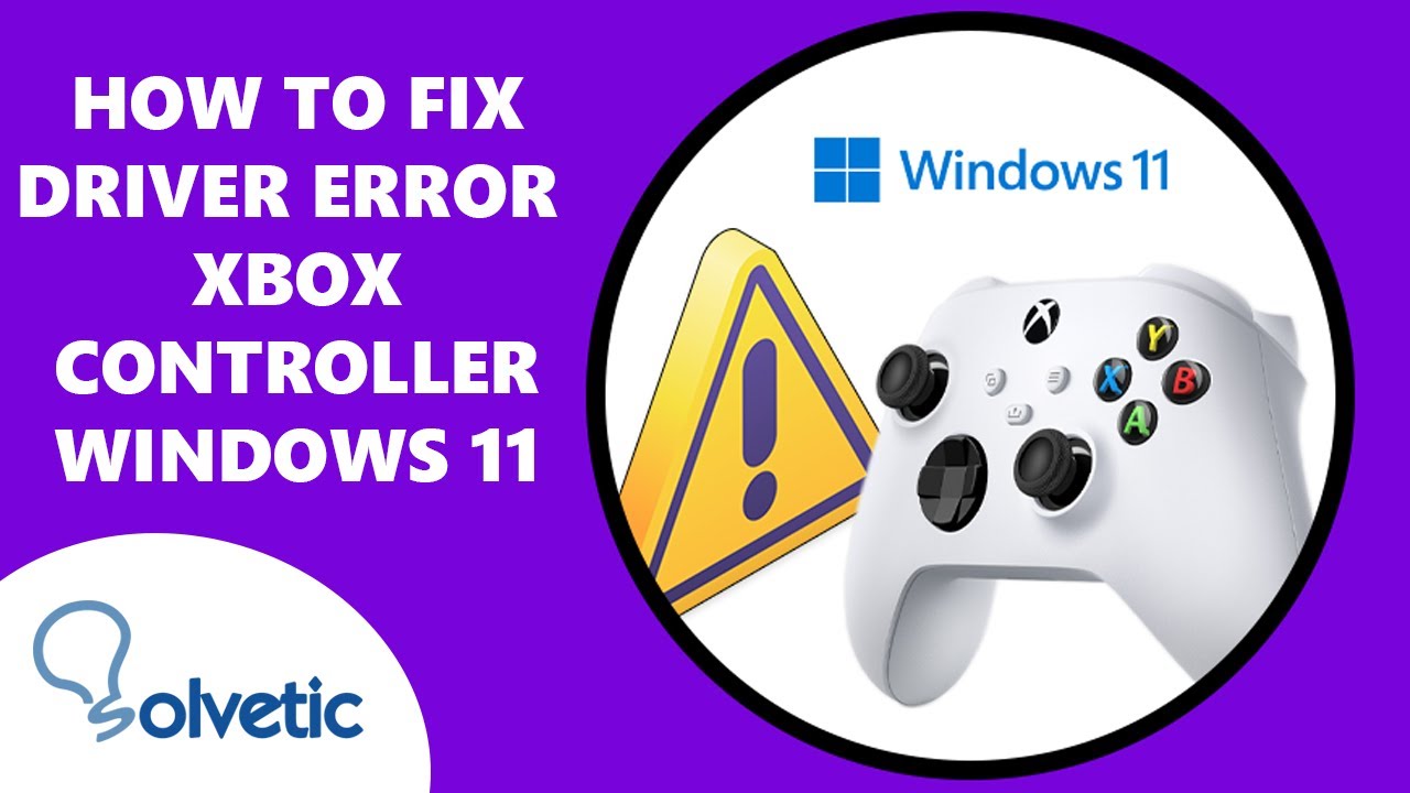 How to Fix Driver error Xbox controller Windows 11✔️