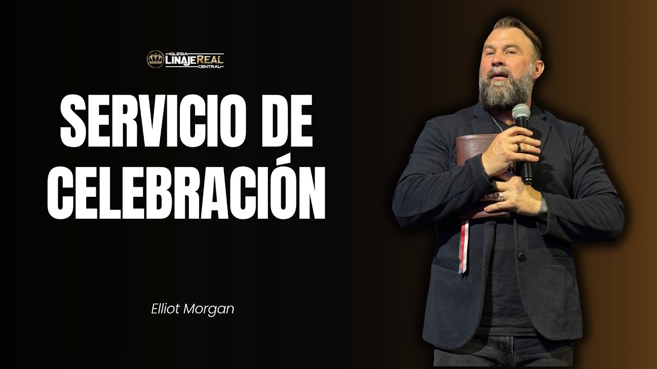 EN VIVO🔴:  Servicio de Celebraci&oacute;n - Elliot Morgan