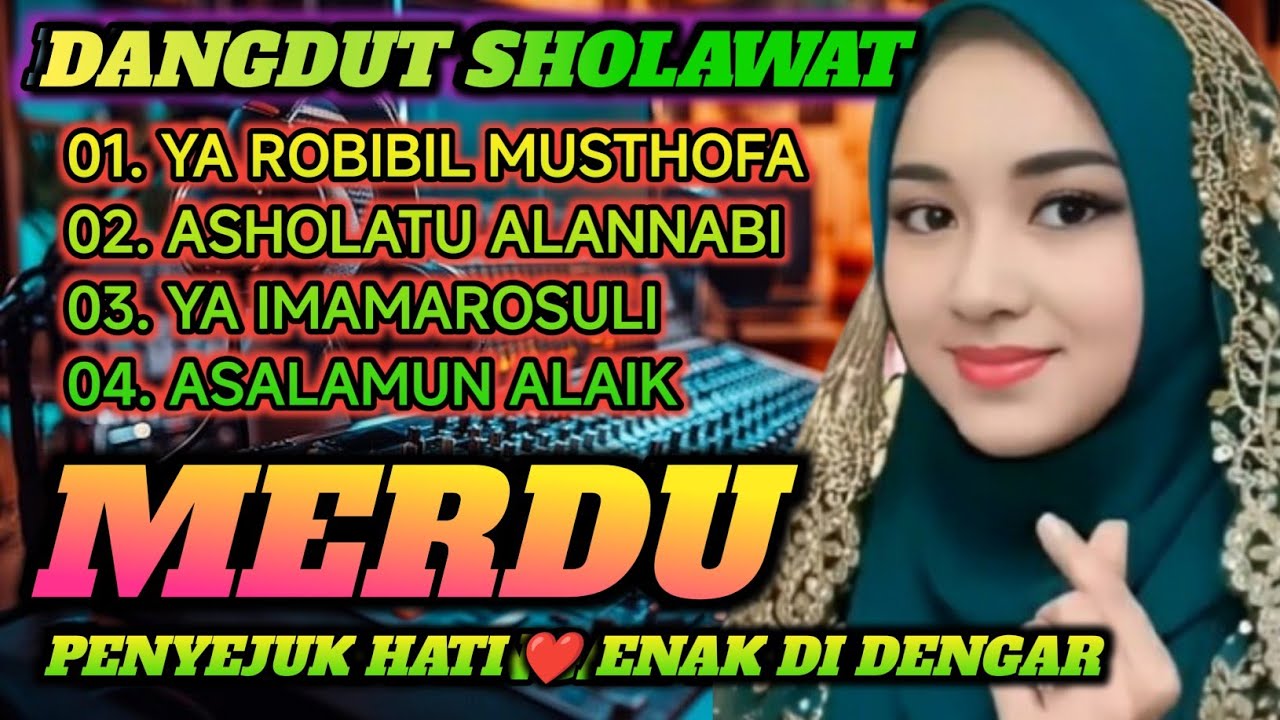 DANGDUT SHOLAWAT PENYEJUK HATI ❤️ ENAK DI DENGAR BIKIN TENANG