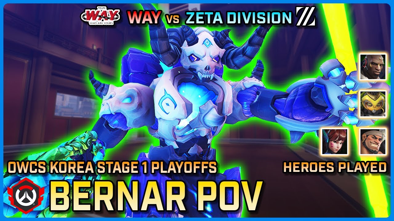[ BERNAR ] WAY vs ZETA DIVISION | Playoffs - Semifinals | OWCS Korea Stage 1