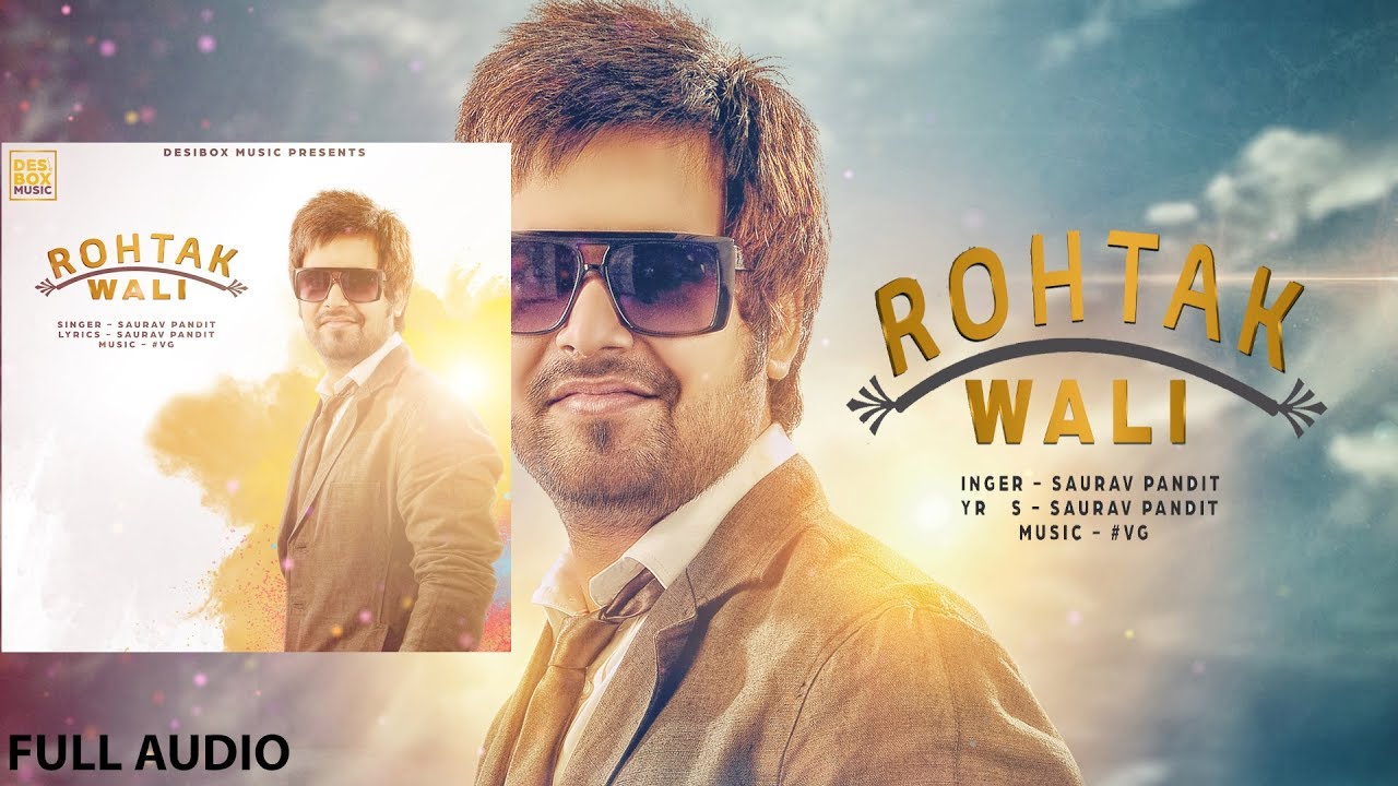 Rohtak Wali (Full Song) | Saurav Pandit | @DesiBoxMusic