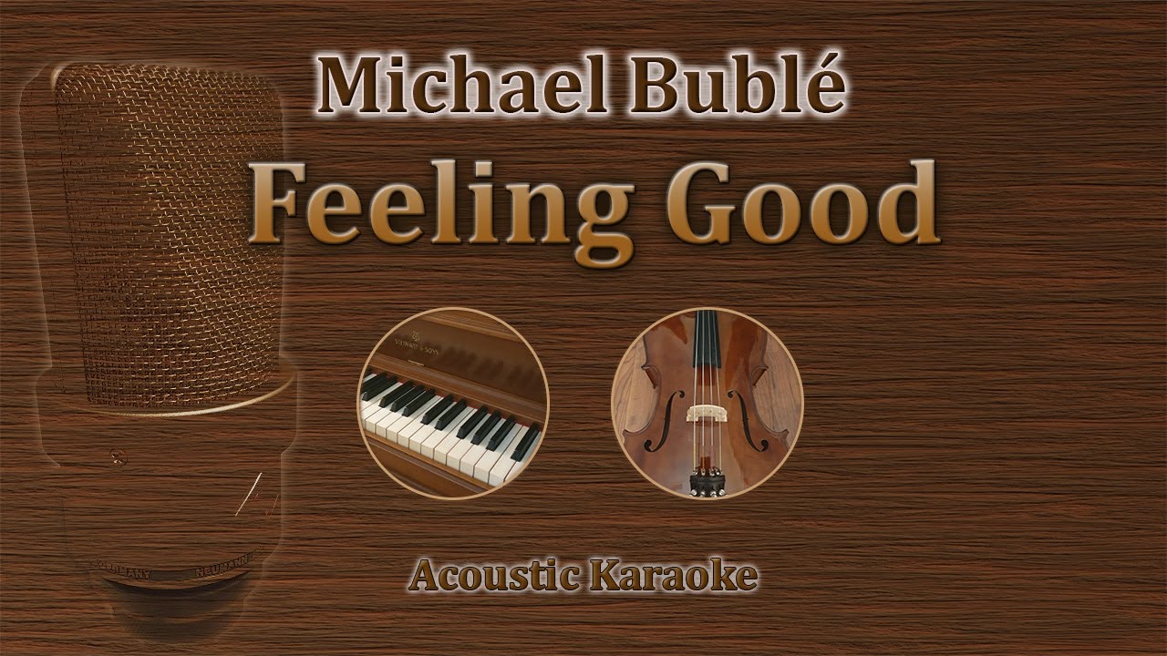 Feeling Good - Michael Bublé (Acoustic Karaoke)
