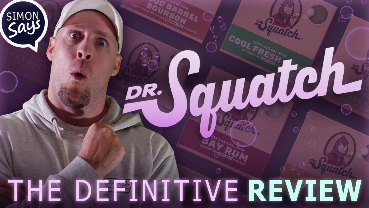 The Most Definitive Dr.Squatch Soap Review You’ll Ever Need | Simon Says