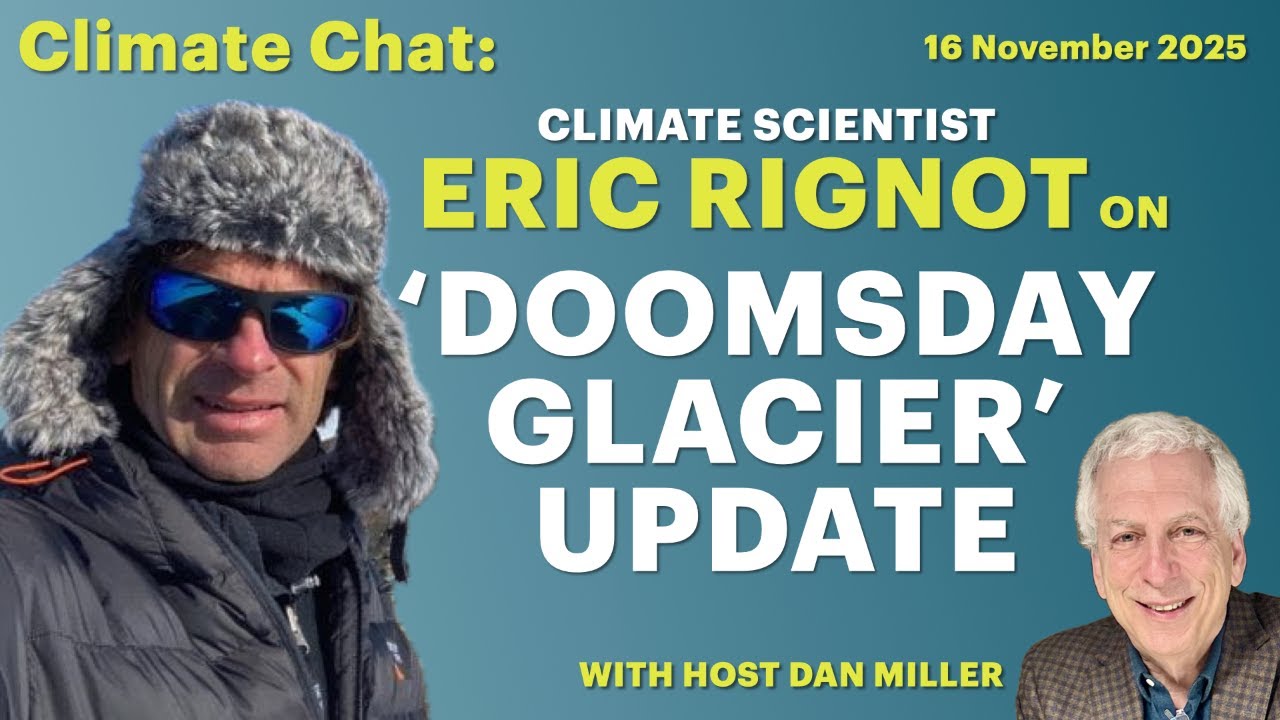 'Doomsday Glacier' Update with Eric Rignot