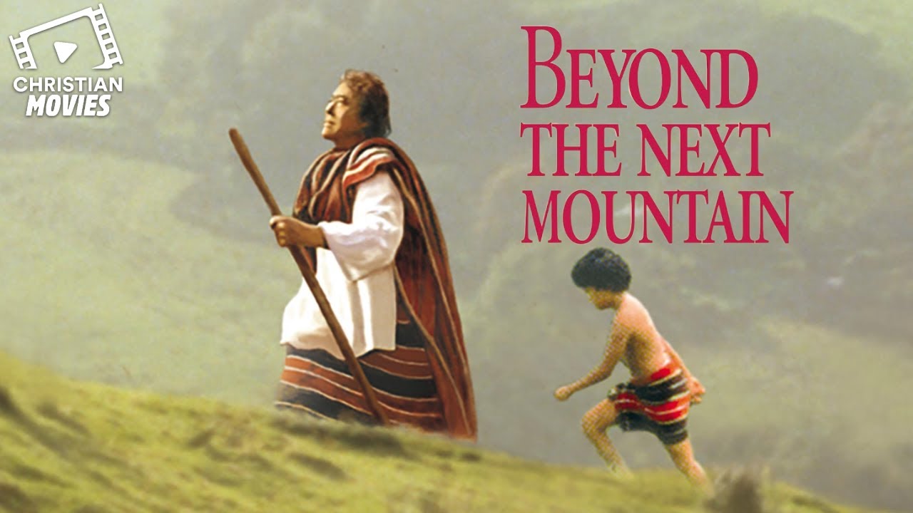 Christian Movies| Beyond the Next Mountain