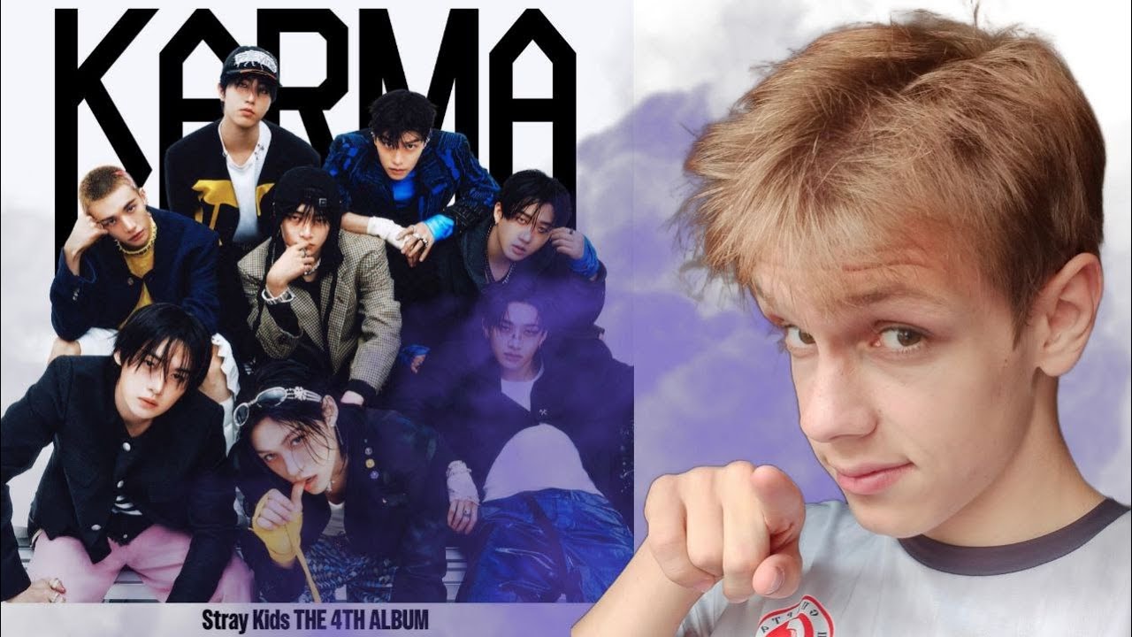 КАРМА НАХ! Реакция на альбом 'KARMA' - Stray Kids
