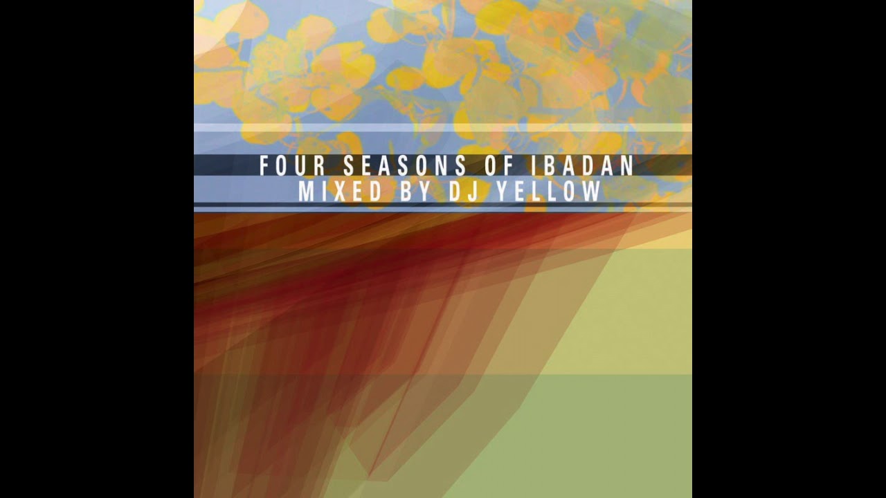 DJ Yellow - Four Seasons of Ibadan (MIX CD) [Ibadan Records, IRC043-2]
