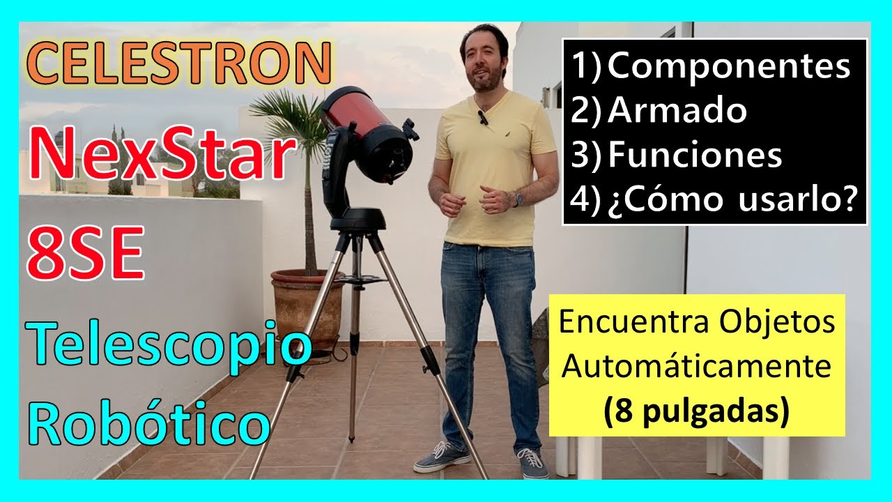 ARMADO y Evaluación de TELESCOPIO ROBÓTICO Celestron NexStar 8SE (Encuentra Objetos Automáticamente)