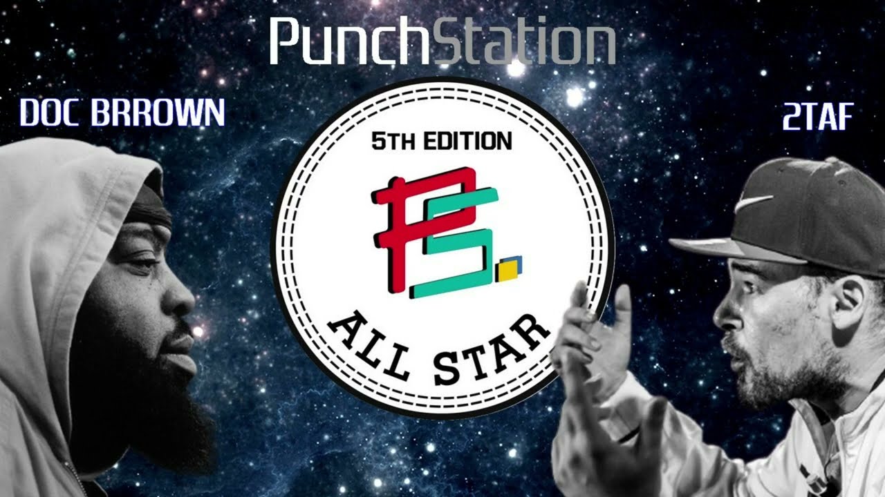 PunchStation 5 ALL STAR - Doc Brrown VS 2Taf