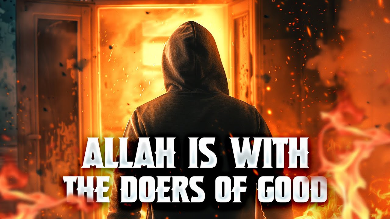 Allah is with the Doers of Good | Inspiring Islamic Story